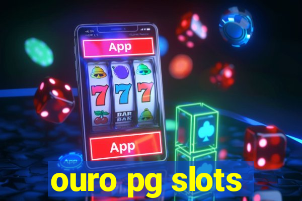 ouro pg slots